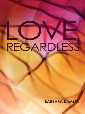 cover image of Love, Regardless